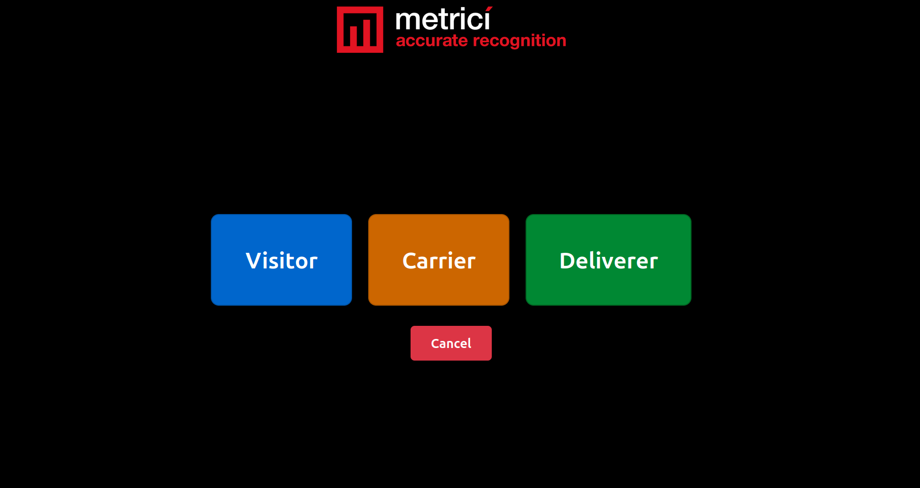Role selection screen with three buttons: Visitor (blue), Carrier (orange), Deliverer (green), and a Cancel button