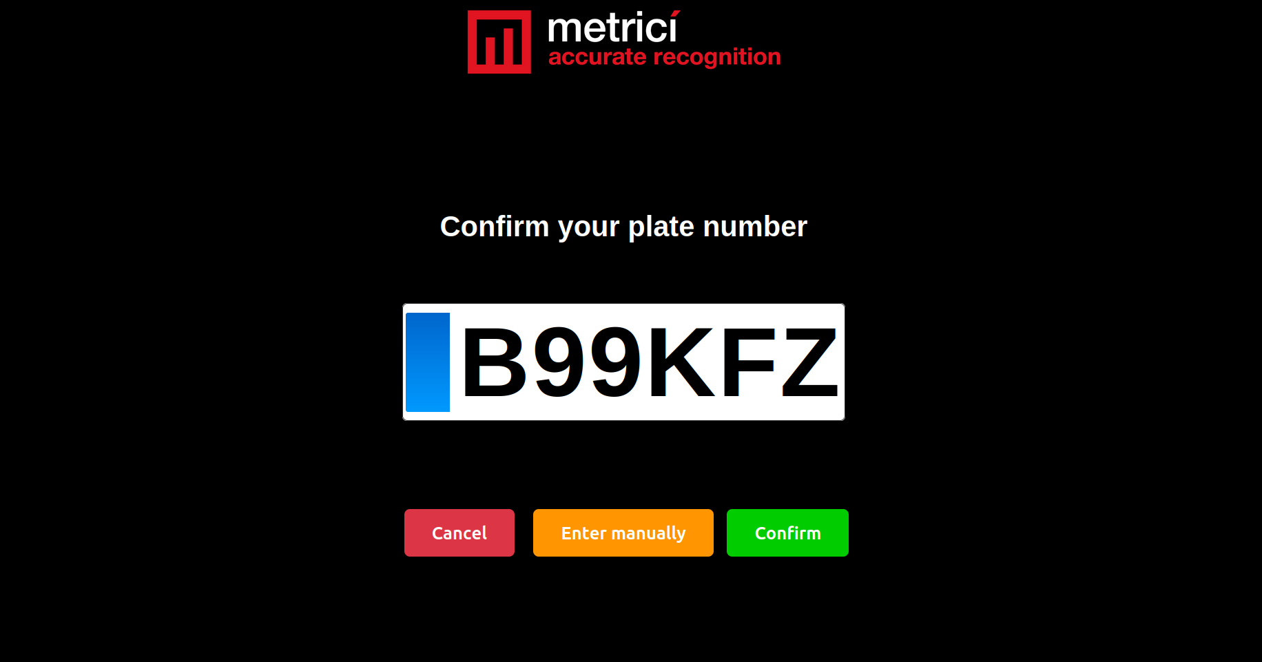 Plate number confirmation screen showing the recognized plate number B99KFZ with Cancel, Enter manually, and Confirm buttons