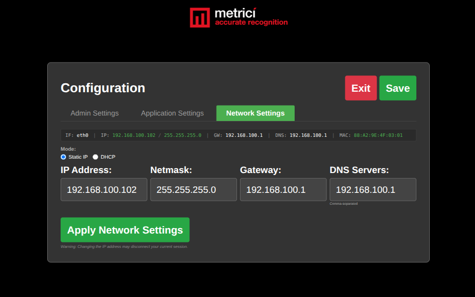 Network Settings tab showing the current live interface details (eth0, IP 192.168.100.102/255.255.255.0, Gateway 192.168.100.1, DNS 192.168.100.1, MAC 88:A2:9E:4F:03:01), a Mode selector with Static IP / DHCP radio buttons, and editable fields for IP Address, Netmask, Gateway, and DNS Servers, plus an 'Apply Network Settings' button.