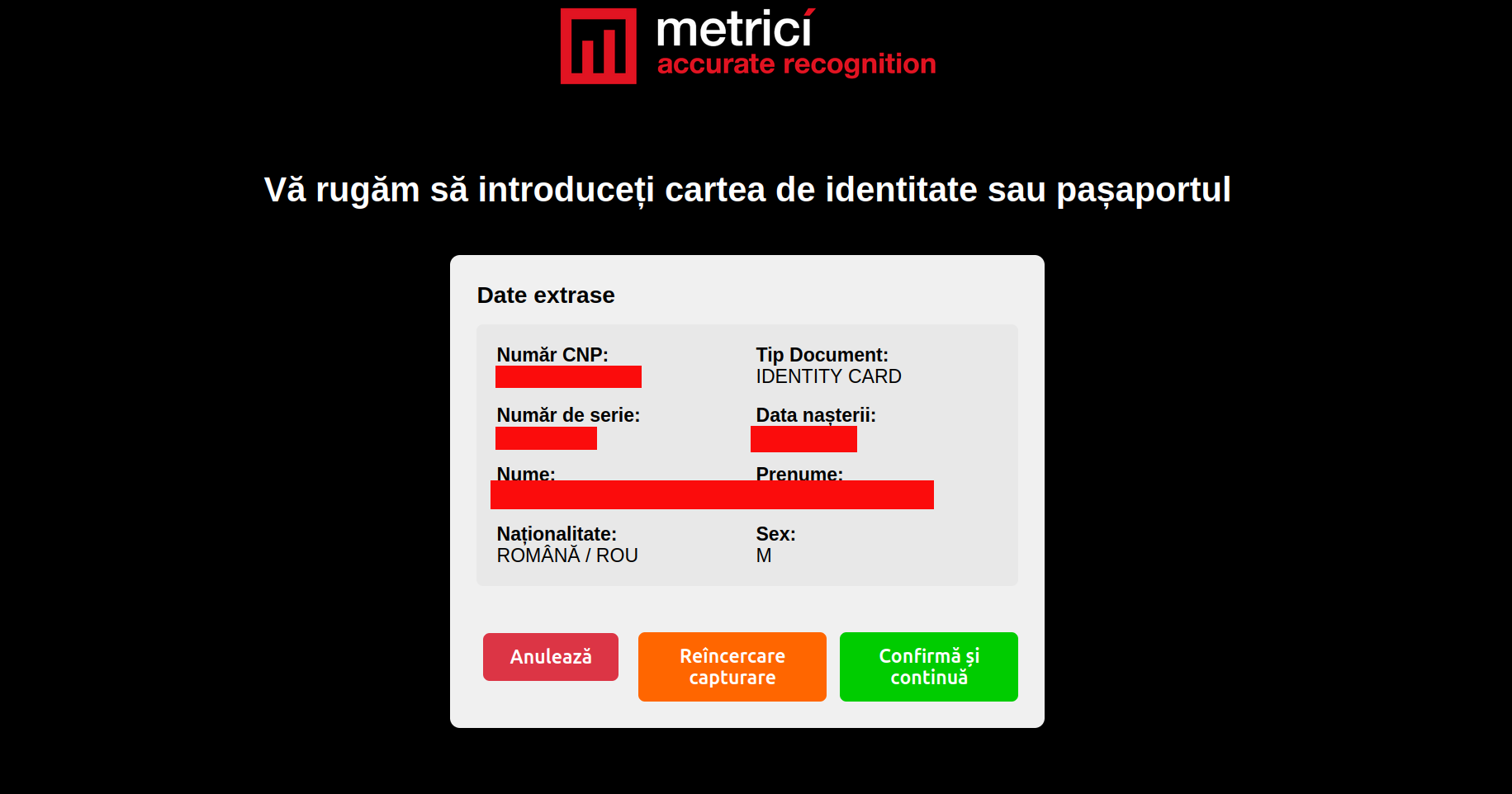 Ecranul de verificare a datelor extrase cu câmpurile Număr CNP, Tip Document, Număr de serie, Data nașterii, Nume, Prenume, Naționalitate, Sex și butoanele Anulează, Reîncercare capturare și Confirmă și continuă