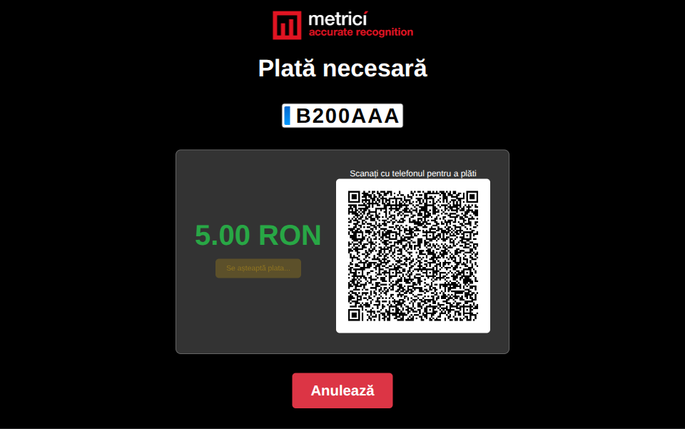 Ecranul Plată necesară afișând numărul B200AAA, suma 5.00 RON, un badge 'Se așteaptă plata...' în chihlimbar și un cod QR mare în dreapta etichetat 'Scanați cu telefonul pentru a plăti'. Un buton roșu Anulează este în partea de jos.